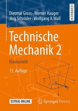 Technische Mechanik 2 - Gross, Dietmar; Hauger, Werner; Schröder, Jörg; Wall, Wolfgang A.