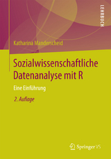 Sozialwissenschaftliche Datenanalyse mit R - Katharina Manderscheid