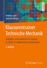 Klausurentrainer Technische Mechanik - Jahr, Andreas; Berger, Joachim