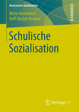 Schulische Sozialisation - Merle Hummrich, Rolf-Torsten Kramer