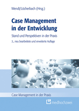 Case Management in der Entwicklung - Wendt, Wolf Rainer; Löcherbach, Peter