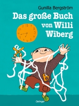 Das große Buch von Willi Wiberg - Gunilla Bergström
