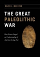 Great Paleolithic War - Meltzer David J. Meltzer