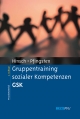 Gruppentraining sozialer Kompetenzen GSK - Rüdiger Hinsch;  Ulrich Pfingsten