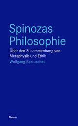 Spinozas Philosophie - Wolfgang Bartuschat