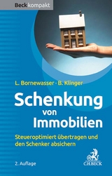 Schenkung von Immobilien - Bornewasser, Ludger; Klinger, Bernhard F.