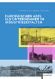 Europäischer Adel als Unternehmer im Industriezeitalter
