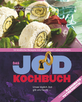 Das Jod-Kochbuch - Hoffmann, Anno; Kauffmann, Sascha; Kauffmann, Kyra
