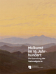Malkunst im 19. Jahrhundert: Die Sammlung der Nationalgalerie: Band 1 A-K, Band 2 L-Z