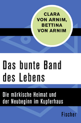 Das bunte Band des Lebens - Clara von Arnim, Bettina von Arnim