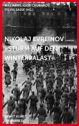 Nikolaj Evreinov: »Sturm auf den Winterpalast« - 