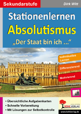 Stationenlernen Absolutismus - Dirk Witt