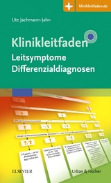Klinikleitfaden Leitsymptome Differenzialdiagnosen - Jachmann-Jahn, Ute