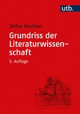 Grundriss der Literaturwissenschaft - Stefan Neuhaus