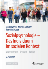 Sozialpsychologie – Das Individuum im sozialen Kontext, Band 1 - Werth, Lioba; Denzler, Markus; Mayer, Jennifer