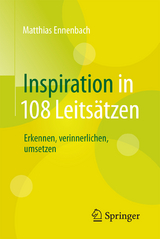 Inspiration in 108 Leitsätzen - Matthias Ennenbach
