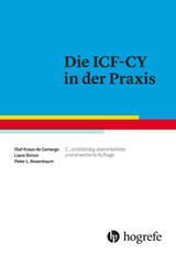 Die ICF–CY in der Praxis - Olaf Kraus de Camargo, Liane Simon, Peter L. Rosenbaum