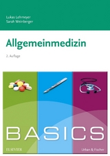 BASICS Allgemeinmedizin - Lukas Lehmeyer, Sarah Weinberger