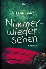 Nimmerwiedersehen - Stefan Barz