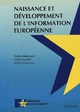 Naissance et développement de l'information européenne - Felice Dassetto; Michel avec la collaboration d'Yves Dumoulin