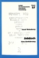 Jiddisch: Eine Einführung (Germanistische Lehrbuchsammlung: Abteilung 1: Sprache, Band 27)