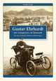 Gustav Ehrhardt – der Autopionier in Eisenac - Matthias Doht