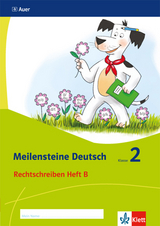 Meilensteine Deutsch 2. Rechtschreiben - Ausgabe ab 2017 - 