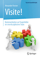 Visite! - Kommunikation auf Augenhöhe im interdisziplinären Team