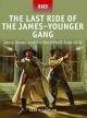 Last Ride of the James Younger Gang - McLachlan Sean McLachlan