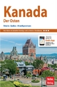 Nelles Guide Reiseführer Kanada: Der Osten: Ontario, Québec, Atlantikprovinzen: Ontario, Québec, Atlantikprovinzen. Neu: Gratis App (Nelles Guide / Deutsche Ausgabe)