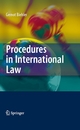 Procedures in International Law - Gernot Biehler