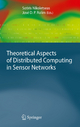 Theoretical Aspects of Distributed Computing in Sensor Networks - Sotiris Nikoletseas;  Jose D.P. Rolim