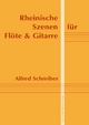 Rheinische Szenen für Flöte und Gitarre - Alfred Schreiber; Alfred Schreiber
