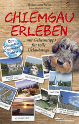 Chiemgau erleben - Heinz von Wilk