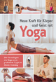 Yoga: Die Grundlagen des Yoga sowie praktische Tipps zu Ihrem Training