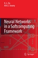 Neural Networks in a Softcomputing Framework - Ke-Lin Du;  M.N.S. Swamy