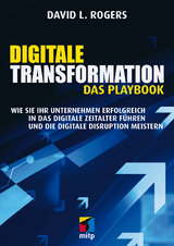 Digitale Transformation. Das Playbook - David L. Rogers