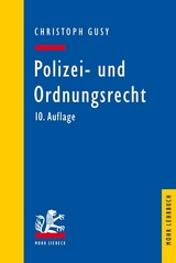 Polizei- und Ordnungsrecht - Gusy, Christoph
