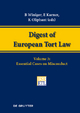 Digest of European Tort Law / Essential Cases on Misconduct - Benedict Winiger; Ernst Karner; Ken Oliphant