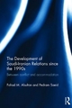 The Development of Saudi-Iranian Relations since the 1990s - Fahad M. Alsultan; Pedram Saeid