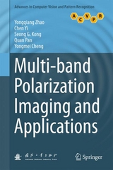 Multi-band Polarization Imaging and Applications - Yongqiang Zhao, Chen Yi, Seong G. Kong, Quan Pan, Yongmei Cheng