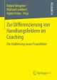 Zur Differenzierung von Handlungsfeldern im Coaching - Michael Loebbert;  Robert Wegener;  Agnes Fritze