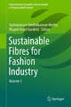 Sustainable Fibres for Fashion Industry - Subramanian Senthilkannan Muthu; Miguel Angel Gardetti