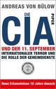 Die CIA und der 11.September: Internationaler Terror und die Rolle der Geheimdienste Andreas von Bülow Author