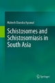 Schistosomes and Schistosomiasis in South Asia - Prof. Mahesh Chandra Agrawal