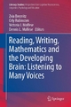 Reading, Writing, Mathematics and the Developing Brain: Listening to Many Voices - Zvia Breznitz; Orly Rubinsten; Victoria J. Molfese; Dennis L. Molfese