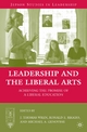 Leadership and the Liberal Arts - J. Wren;  R. Riggio