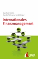 Internationales Finanzmanagement - Manfred Perlitz;  Randolf Schrank;  Kai Wiltinger