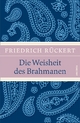 Die Weisheit des Brahmanen Friedrich Rückert Author