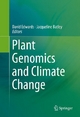 Plant Genomics and Climate Change - David Edwards;  Jacqueline Batley